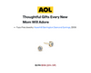 AOL: Thoughtful Gifts Every New Mom Will Adore
