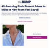 The Bump: 40 Amazing Push Present Ideas to Make a New Mom Feel Loved