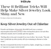 InStyle.com: These 11 Brilliant Tricks Will Help Make Silver Jewelry Look Shiny and New