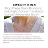 Sweety High: Shop These Great Brands to Help Fight Cancer This Breast Cancer Awareness Month